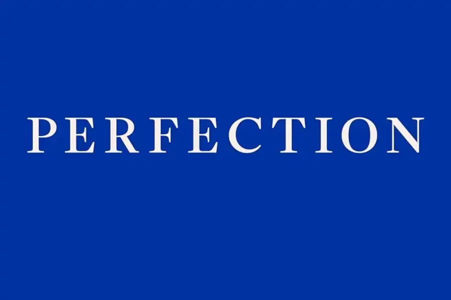 Perfection