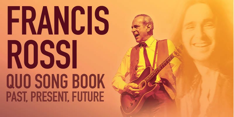 Francis Rossi - Songbook: Quo - Past, Present, Future