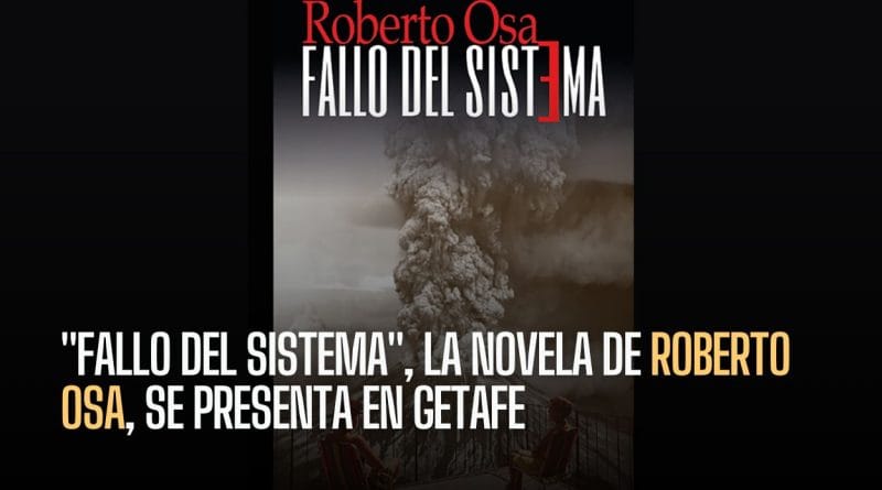 «Fallo del sistema», la novela de Roberto Osa, se presenta en Getafe