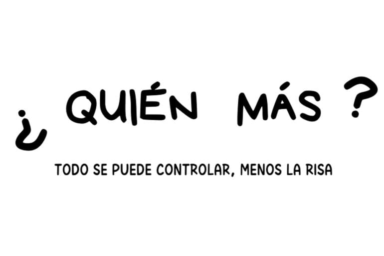 ¿Quién más? Todo se puede controlar, menos la risa
