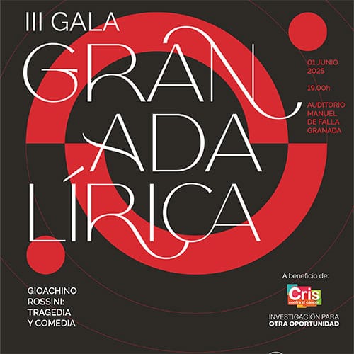 GRANADA LÍRICA III. Rossini: Tragedia y Comedia