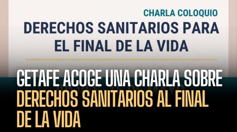 Charla-coloquio: Derechos sanitarios para el final de la vida