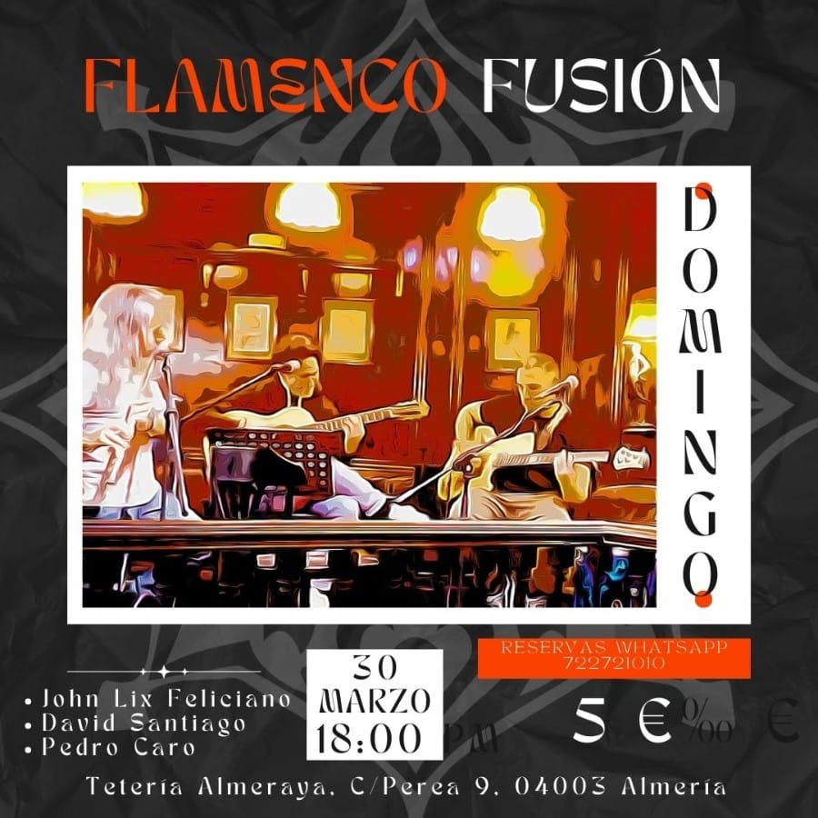 FLAMENCO FUSIÓN - TETERÍA ALMERAYA
