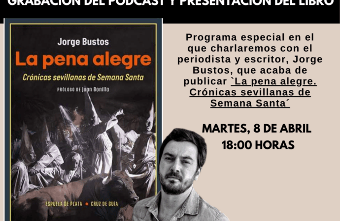 Presentación del libro 'La pena alegre' de Jorge Bustos