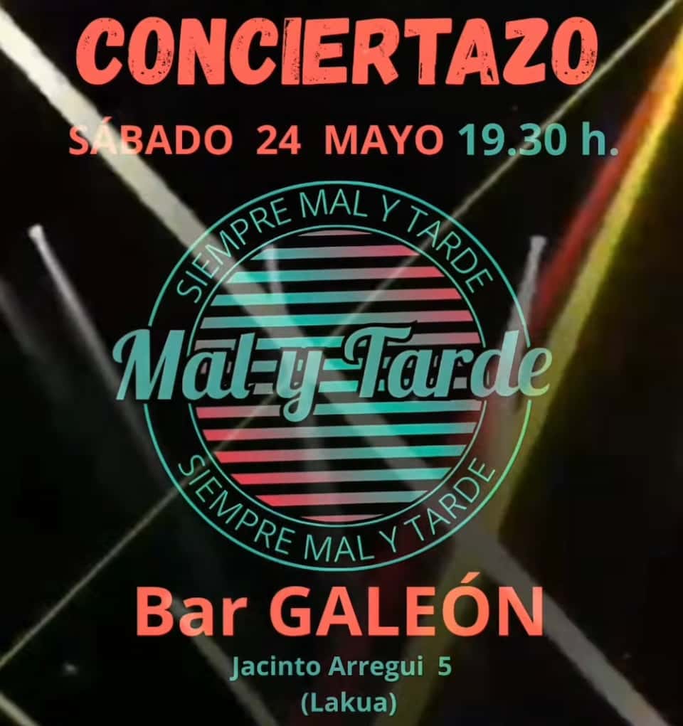 Mal y Tarde
