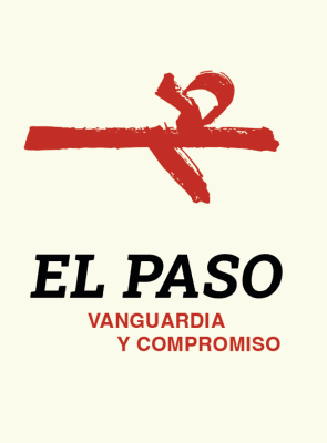 El Paso. Vanguardia y compromiso