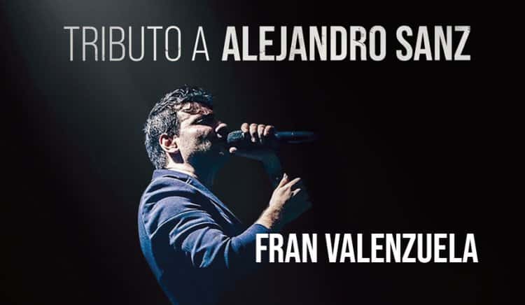 Tributo a Alejandro Sanz - Fran Valenzuela