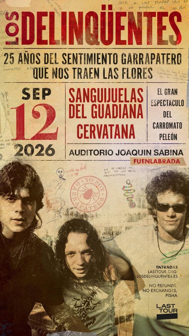 Los Delinqüentes + Sanguijuelas del Guadiana + Cervatana
