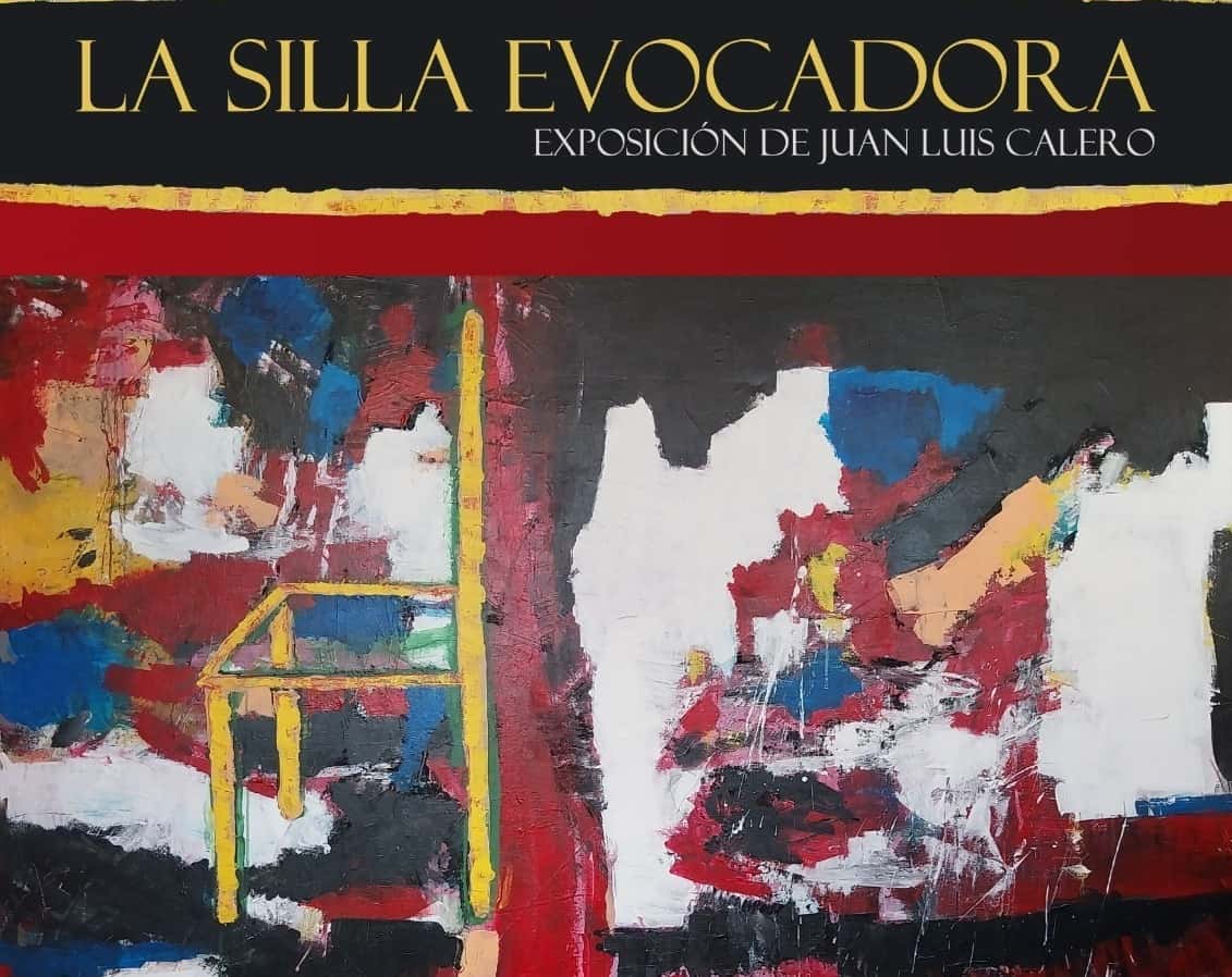 Exposición 'La silla evocadora' de Juan Luis Calero