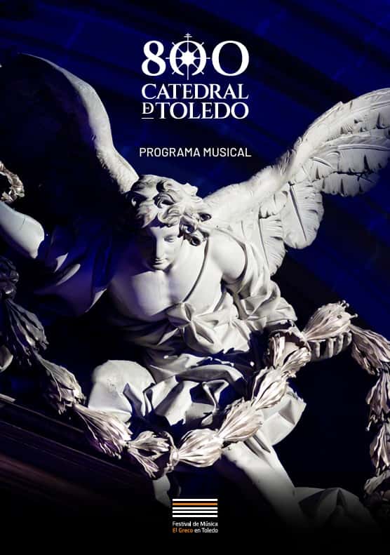 Festival de Música El Greco. 800 años de la Catedral de Toledo
