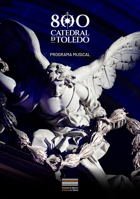 Festival de Música El Greco. 800 años de la Catedral de Toledo