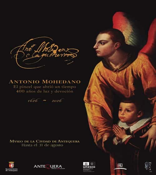 Antonio Mohedano. El pincel que abrió un tiempo. 400 años de luz y devoción