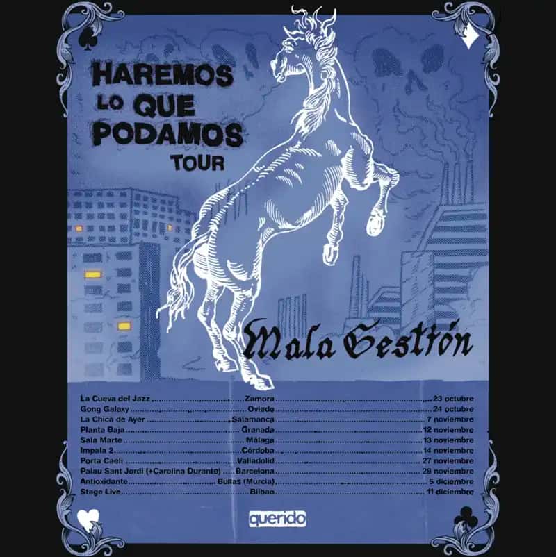 Mala Gestión - Haremos lo que podamos Tour