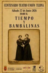 Centenario del Teatro Unión Tejina ‘Tiempo y bambalinas’