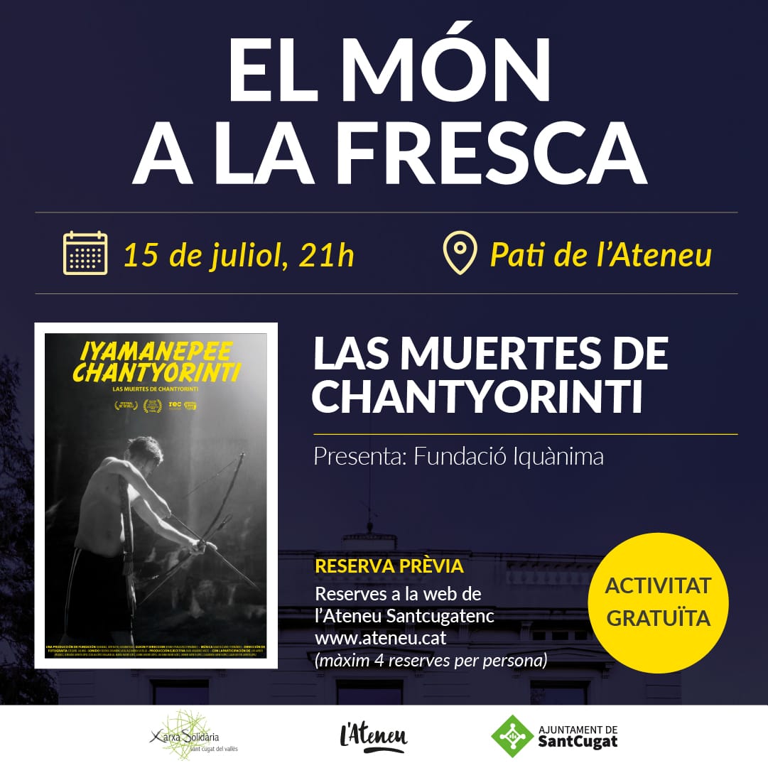 Cinema documental El món la fresca amb Las muertes de Chantyorinti