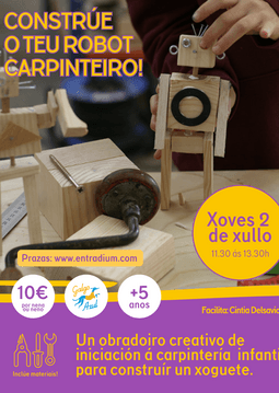 Obradoiro infantil: Constrúe o teu robot carpinteiro!